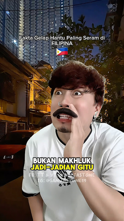 HANTU DI FILIPINA SESEREM INI! #faktaunik #aswang #ceritahorror #negaradidunia
