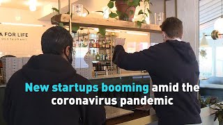 New startups booming amid the coronavirus pandemic