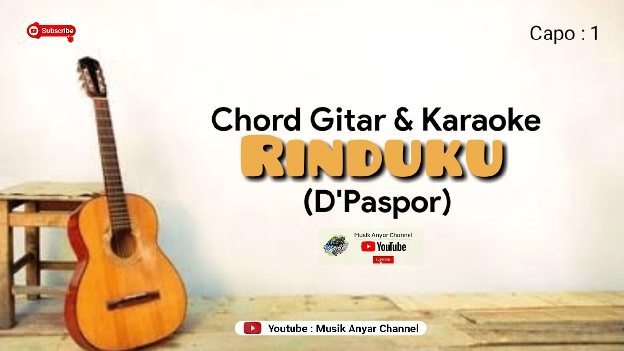 Chord Gitar RINDUKU (D'Paspor) Karaoke Akustik YouTube