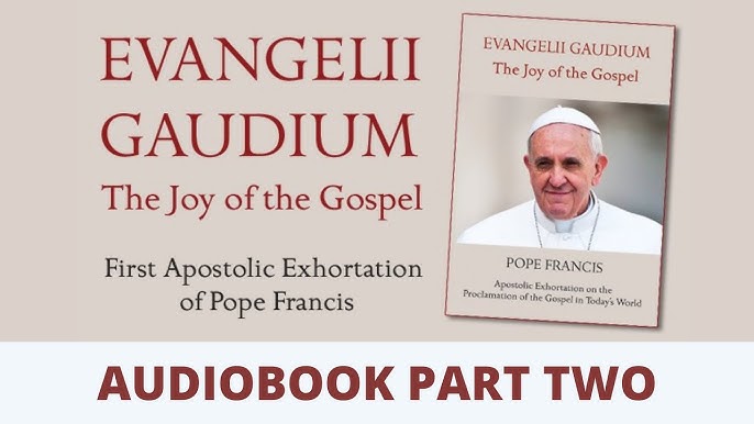 Joy of Gospel (Evangelii Gaudium)