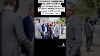 NSA Nuhu Ribadu Meets U.S. Congress in Abuja | Security Talks 2025 🇳🇬🇺🇸