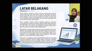 ALGORITMA PENGURUTAN SEDERHANA, MENERAPKAN ALGORITMA BUBBLE SORT, SELECTION SORT, DAN INSERTION SORT