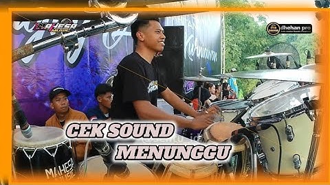 CEK SOUND MENUNGGU - MAHESA MUSIC LIVE GRESIK - ft DHEHAN PRO