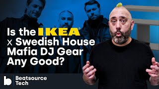 Is IKEA x Swedish House Mafia's DJ gear any good? | Beatsource Tech