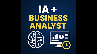 Cómo usar IA y destacar como Business Analyst
