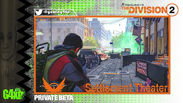 The Division 2 - Private Beta - Settlement Theater
