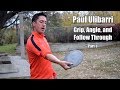 Paul ulibarri disc golf clinic 2017  grip angle and follow through pt1