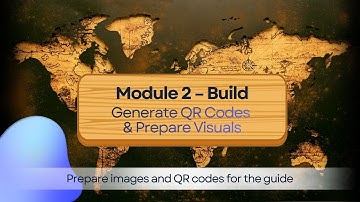 Module 2 – Build | Generate QR Codes and Prepare Visuals
