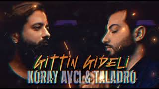 Gittin Gideli - Koray Avcı & Taladro Mix [SG BEATS] Resimi