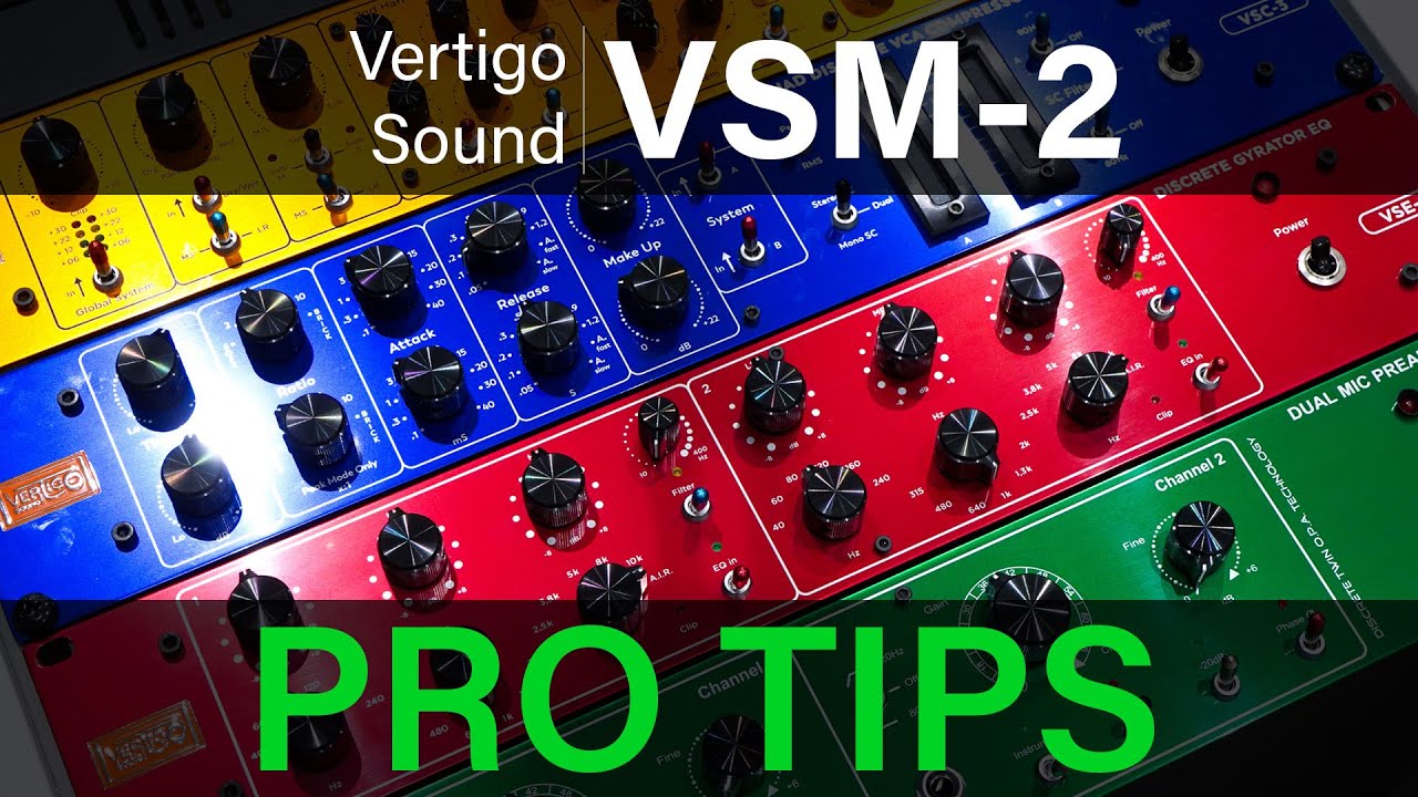 PRO TIPS Alex Trecarichi presenta Vertigo Sound VSM2 & Vertigo Sound