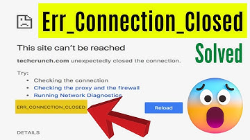 How to Fix Err Connection Closed Error Chrome on Windows 10/11 | Simple & Quick Way