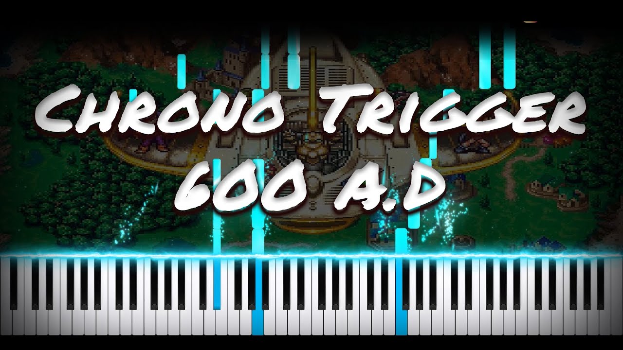 Chrono Trigger - 600 A.D | PIANO COVER | HOW TO PLAY