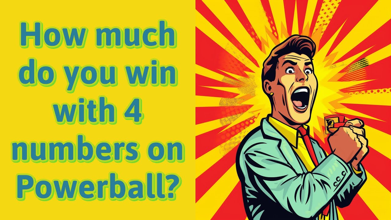 How Much Do You Win With 4 Numbers On Powerball YouTube How Much Do You Win With 4 Numbers On Powerball YouTube
