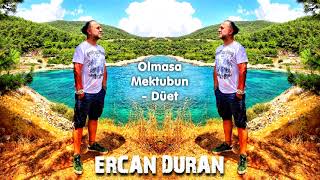 Ercan Duran - Olmasa Mektubun