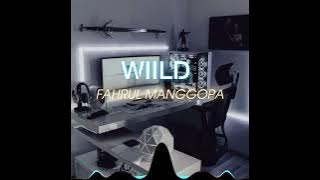 FAHRUL MANGGOPA - WIILD - (BREAKS MIX)2022 kDS VOL 2 NEW NORMAL!!!!