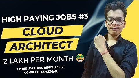 Cloud Architect/Engineer : Career Scope, Resources, Salary, and How to Become One|2 Lakhs/monthly🤑