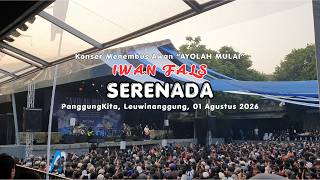 SERENADA - IWAN FALS Konser Leuwinanggung 1 Agustus 2026
