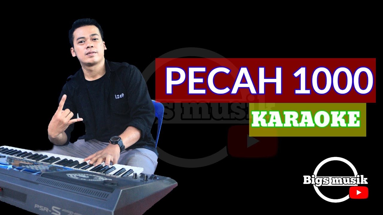 PECAH SERIBU KARAOKE YouTube