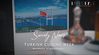 Society News: Turkish Cuisine Week at Turkish Ambassador's Residence Vientiane