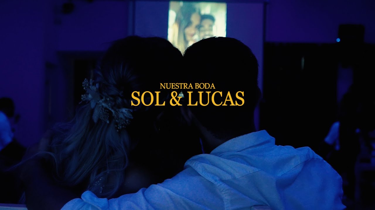 Boda Sol & Lucas - Highlight - YouTube