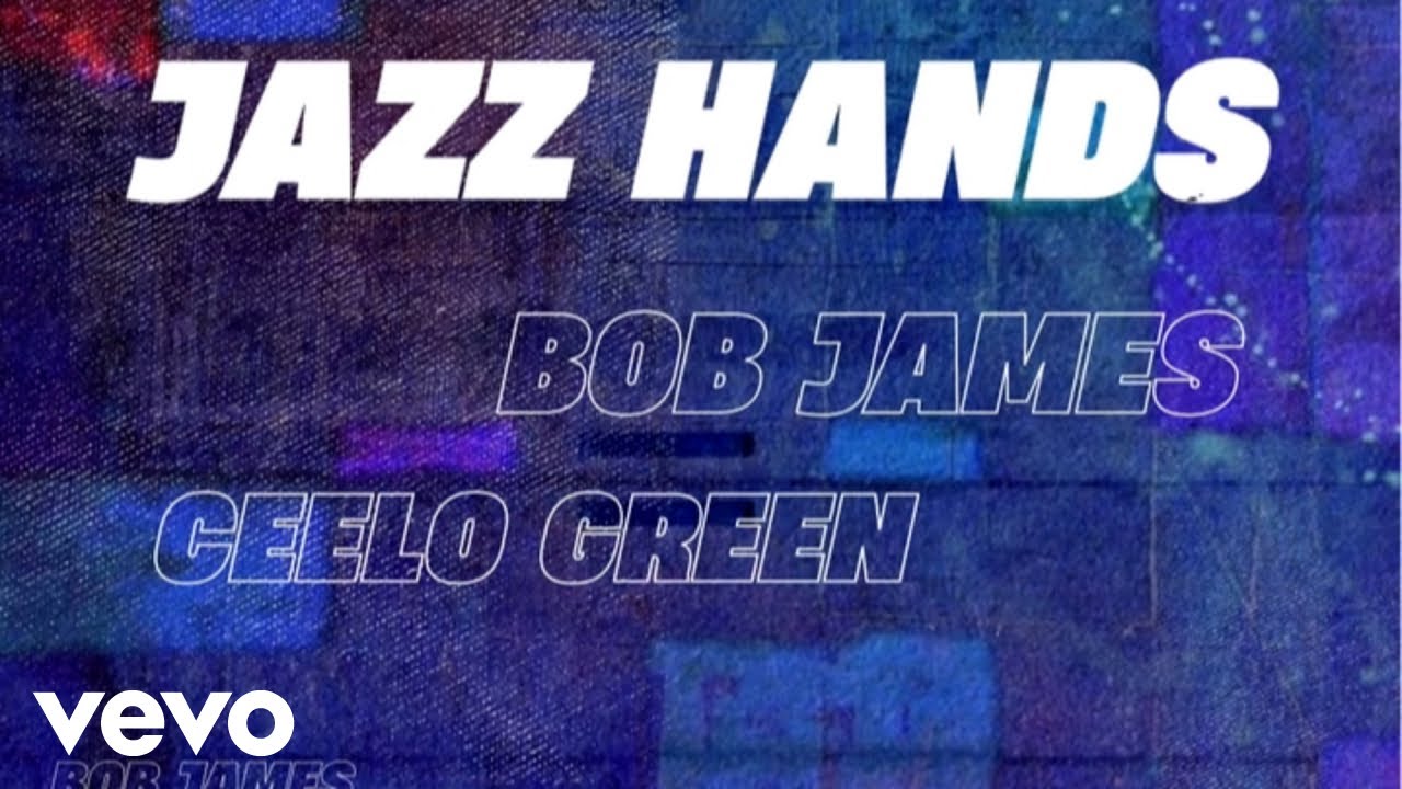 Bob James - Jazz Hands ft. CeeLo Green - YouTube