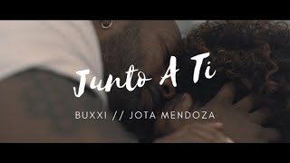 Junto A Tí - Buxxi, Jota Mendoza (Official video)