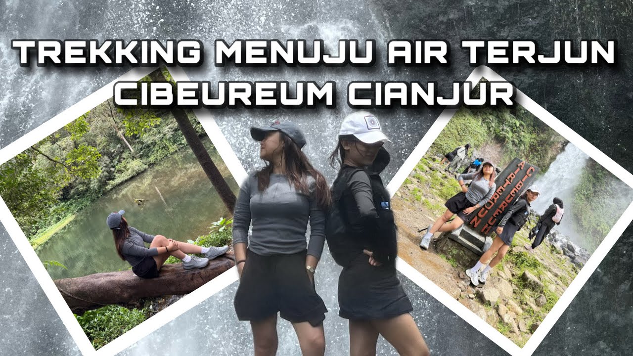 Hiking Santai Ke Air Terjun Cibeureum | Cocok Buat Healing!!