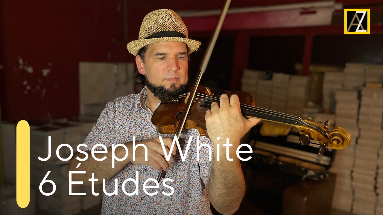 JOSEPH WHITE: 6 Études | Antal Zalai, violin