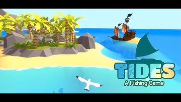Tides: A Fishing Game - Trailer