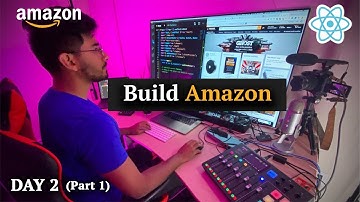 🔴Build Amazon Clone w/ Full E-Commerce + Stripe using React JS for Beginners (Challenge Day 2) | Pt1