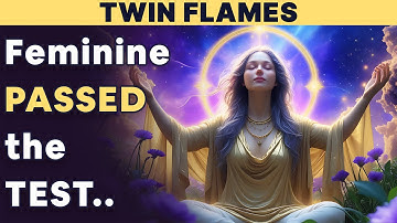 TWIN FLAMES: Het Goddelijke Vrouwelijke Heeft De Test Geslaagd - Alles Zal Nu Veranderen ✨