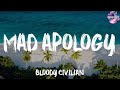 (Lyrics) Mad Apology - Bloody Civilian