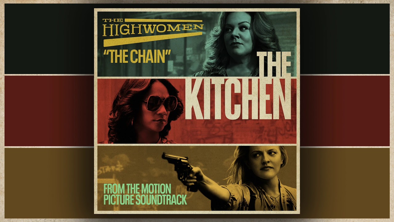 The Highwomen The Chain From the Motion Picture Soundtrack The Kitchen