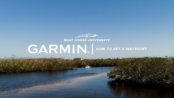 Garmin Marine GPS Tutorials: How to Set a Waypoint.