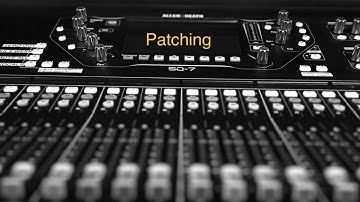 Patching Allen Heath SQ7 training video