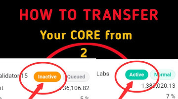 How to transfer your core from inactive validator to active validator #core #coremainnet