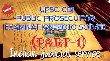CBI ASSISTANT PUBLIC PROSECUTOR PRE SOLVED 2010 (PART 1)
