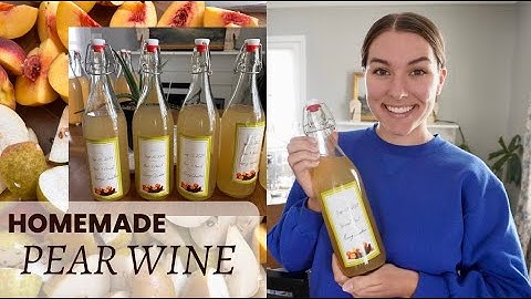 Homemade Pear Wine! | From our pear tree