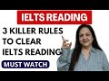 Ielts reading  three killer rules to clear ielts  make reading easy  must watch