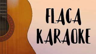 Video voorbeeld van "Flaca - Tono Alto (Karaoke Acústico)"