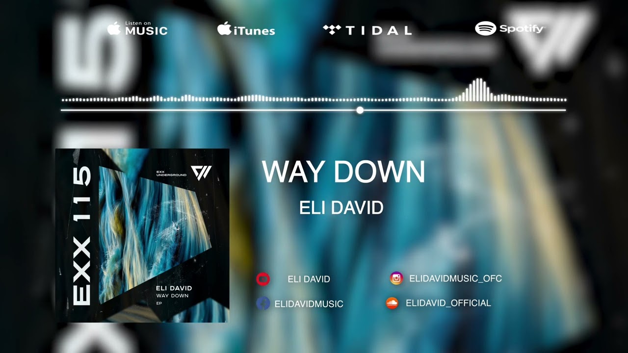 Watch Eli David - Way Down on YouTube Watch Eli David - Way Down on YouTube