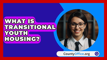 What Is Transitional Youth Housing? - CountyOffice.org