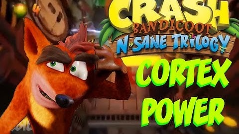 [OLD] Cortex Power Gameplay Preview Trailer  | Crash Bandicoot N.sane Trilogy