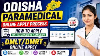 Information Odisha Paramedical Online Apply 2026 | How to Apply DMLT & DMRT Admission Form Step by Step Guide
