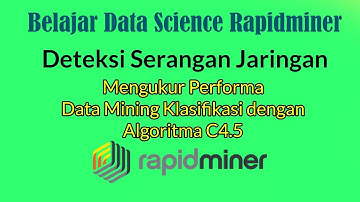 Belajar Data Mining Mengukur Performa Algoritma C4.5 (2) di Rapidminer