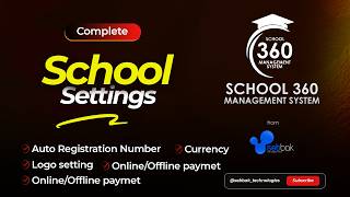School 360 System Configuration: Auto Reg Numbers, Logo & Currency Setup