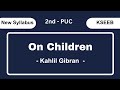 On Children - By Khalil Gibran | 2nd PUC | Karnataka State Board | Explanation by WebSeek.Academy
