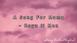 Download lagu A Song For Mama Boyz II Men... mp3