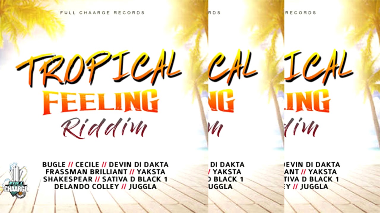 (Reggae 2018)Tropical Feeling Riddim 2018 Mixed By Deejay 24seven YouTube