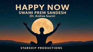 Happy Now 🌕 An Ode To Awakening, Celebration Of Presence, Inner Joy, And Gratitude To Master Osho 🙏 screenshot 5